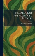Cover: Field Book of American Wild Flowers - Tradd Street Press
