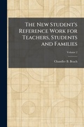 Cover: The New Student's Reference Work for Teachers, Students and Families - Tradd Street Press