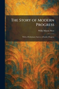 Enlarge image Cover: The Story of Modern Progress - Tradd Street Press