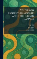 Cover: Studies on Hookworm, Ascaris and Trichuris in Panama - Tradd Street Press