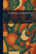 Cover: Cooking as Men Like It - Tradd Street Press