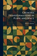 Cover: Cremona Transformations in Plane and Space - Tradd Street Press