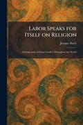 Cover: Labor Speaks for Itself on Religion - Tradd Street Press
