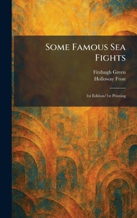 Enlarge image Cover: Some Famous Sea Fights - Tradd Street Press