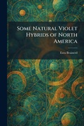 Cover: Some Natural Violet Hybrids of North America - Tradd Street Press