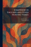 Cover: Somewhere in England and Other Hunting Verses - Tradd Street Press