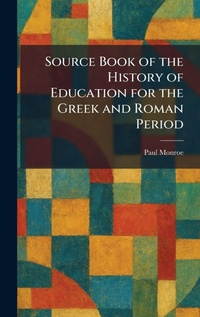 Enlarge image Cover: Source Book of the History of Education for the Greek and Roman Period - Tradd Street Press