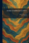 Cover: Some Umbrian Cities - Tradd Street Press
