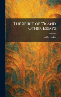 Enlarge image Cover: The Spirit of '76 and Other Essays - Tradd Street Press