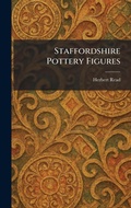 Cover: Staffordshire Pottery Figures - Tradd Street Press