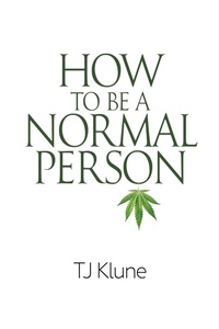 Enlarge image Cover: How to Be a Normal Person - Tor Publishing Group