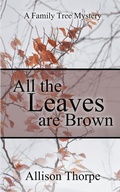 Cover: All the Leaves Are Brown - Wild Rose Press