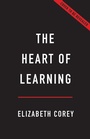 Cover: The Heart of Learning - Basic Liberty