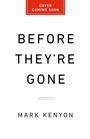 Cover: Before They're Gone - PublicAffairs