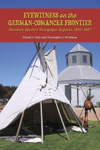 Enlarge image Cover: Eyewitness on the German-Comanche Frontier - State House Press / McWhiney Foundation Press