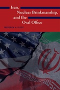 Cover: Iran, Nuclear Brinkmanship, and the Oval Office - Texas A & M University Press