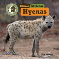 Cover: All about African Hyenas - EZ Readers