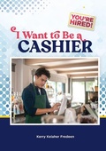 Cover: I Want to Be a Cashier - Mitchell Lane Publishers