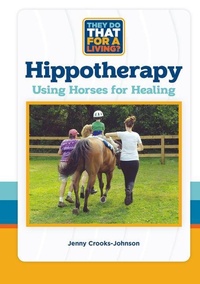 Enlarge image Cover: Hippotherapy, Using Horses for Healing - Mitchell Lane Publishers