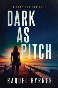 Enlarge image Cover: Dark as Pitch - Liquid Mind Publishing, LLC