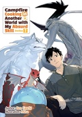 Cover: Campfire Cooking in Another World with My Absurd Skill: Omnibus 7 (Light Novel) - Jnc