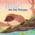 Cover: Penny the Shy Platypus - Little Wombat Books