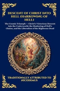 Enlarge image Cover: Descent of Christ into Hell (Harrowing of Hell) - The Library of Alexandria