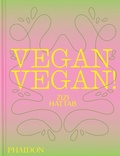 Cover: Vegan Vegan! - Phaidon Press Ltd