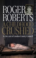 Cover: A Childhood Crushed - Mereo Books