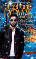 Cover: A Real Cowboy Loves Forever (Wyoming Rebels) - Stephanie Rowe