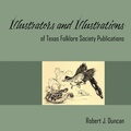 Cover: Illustrators and Illustrations of Texas Folklore Society Publications, Volume 31 - University of North Texas Press