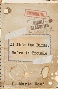 Cover: If it's the Birds, We're in Trouble - Undertaker Books