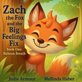 Cover: Zach and the Big Feelings Fix - Caffeinated Muse Press