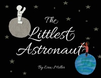Enlarge image Cover: The Littlest Astronaut - Line by Lion Publications