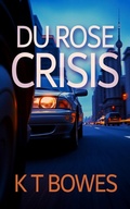 Cover: Du Rose Crisis - K T Bowes