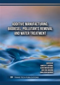 Cover: Additive Manufacturing, Biodiesel, Pollutants Removal and Water Treatment - Trans Tech Publications Ltd
