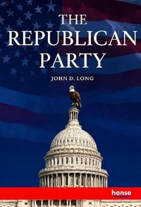 Enlarge image Cover: The Republican Party - Hansebooks
