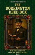 Cover: The Dorrington Deed Box 01: Die Erz&auml;hlung Von Mr. James Rigby - Blitz Verlag