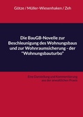 Cover: Die BauGB-Novelle zur Beschleunigung des Wohnungsbaus und zur Wohnraumsicherung - der "Wohnungsbauturbo" - BoD - Books on Demand