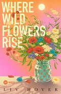 Cover: Where Wildflowers Rise - MH Novels