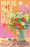 Cover: Where Wildflowers Rise - Wildflower Souls