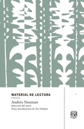Cover: Material de lectura. Andr&eacute;s Neuman - UNAM, Direcci&oacute;n General de Publicaciones y Fomento Editorial
