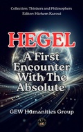 Cover: Hegel: A First Encounter With The Absolute - Global East-West Ltd