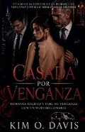 Cover: Casada Por Venganza - Kim O. Davis