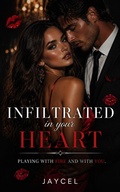 Cover: Infiltrated In Your Heart - Paying With Fire And With You - Jaycel