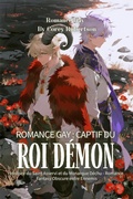 Cover: Romance Gay : Captif du Roi D&eacute;mon - Isabella Webb