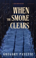 Cover: When the Smoke Clears - 8 Flags Publishing
