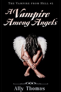 Enlarge image Cover: A Vampire Among Angels (The Vampire from Hell Part 2) - Ally Thomas