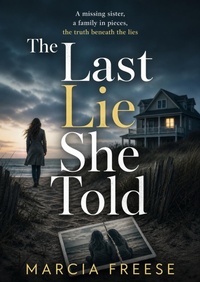 Enlarge image Cover: The Last Lie She Told - Marcia Freese