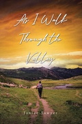 Cover: As I Walk Through the Valley - Christian Faith Publishing, Inc.